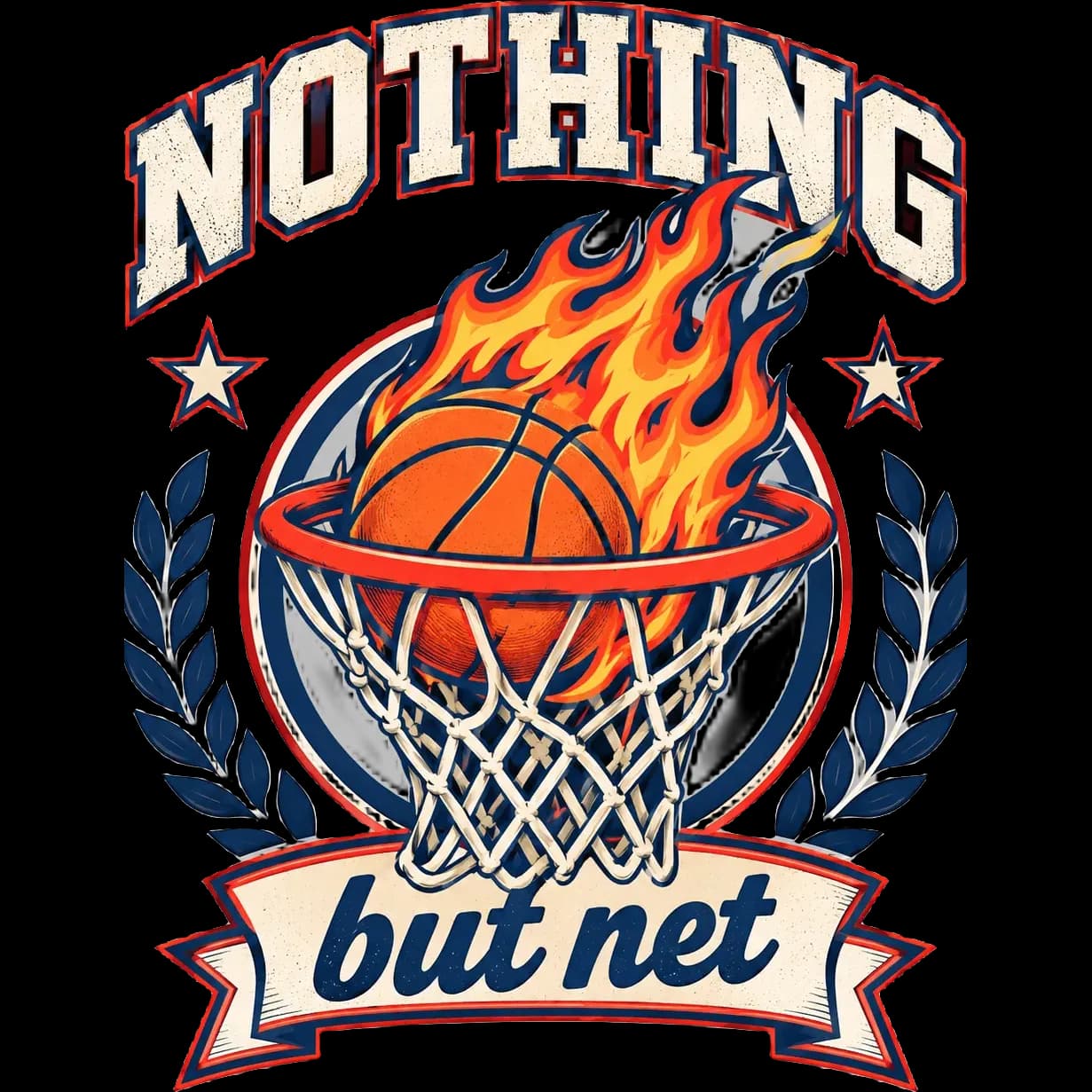 Retro sports T-shirt design of a basketball with flames above a net, with the words “Nothing but net”